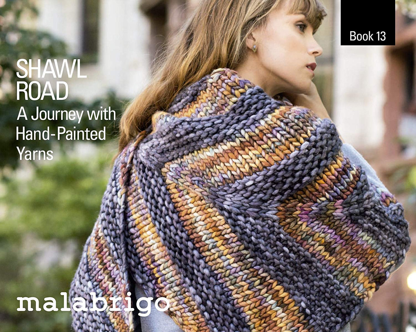 Malabrigo Book 13 : Shawl Road | Knitting Designs Book