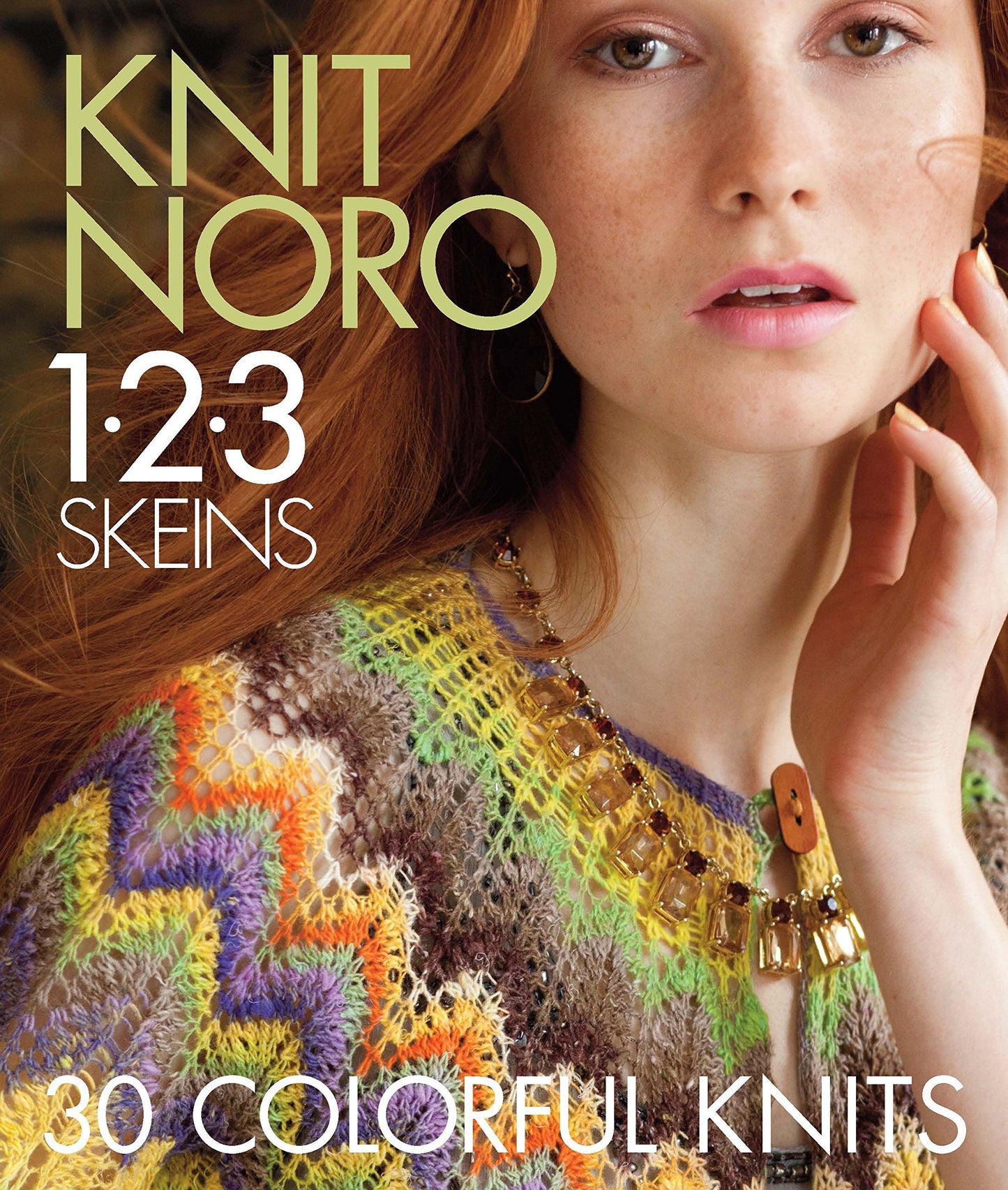 Knit Noro 1-2-3 Skeins : 30 Colorful Knits