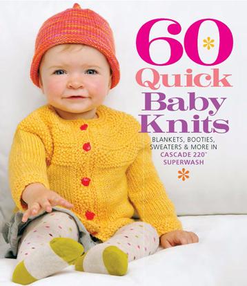 Cascade 60 Quick Baby Knits | Baby Knitting Book